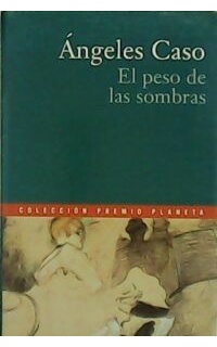 El peso de las sombras.