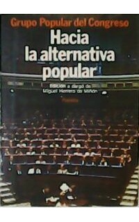 Grupo Popular del Congreso. Hacia la alternativa popular.