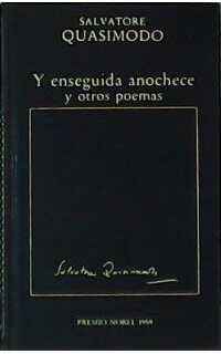 Y enseguida anochece y otros poema. Premio Nobel 1959.