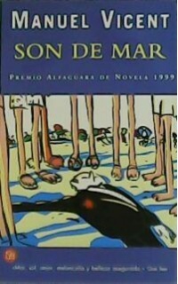 Son de mar. Premio Alfaguara de Novela 1999.