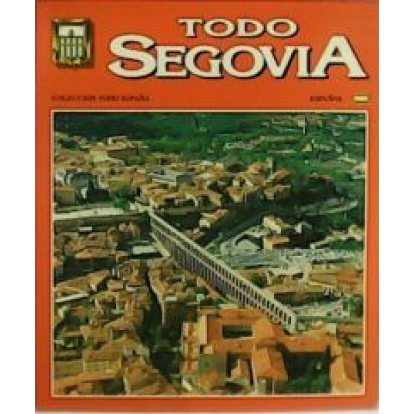 Todo Segovia. Guía.