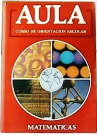 Curso de orientación escolar: Matemáticas.