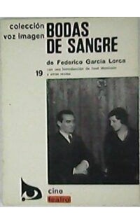 Bodas de sangre. Introducción de José Monleón y otros textos.