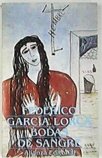 Bodas de sangre. Edición, introducción y notas de Mario Hernández.