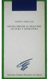 España frente al siglo XXI. Cultura y literatura.