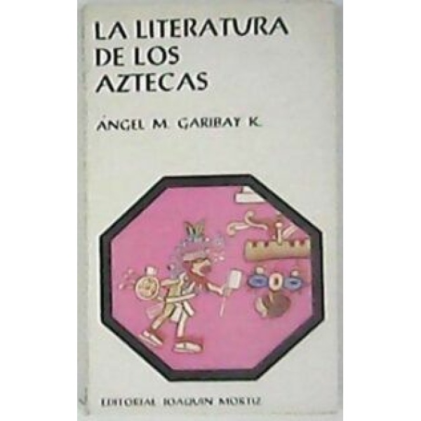 La literatura de los aztecas.