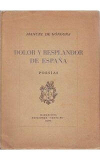 Dolor y resplandor de España.