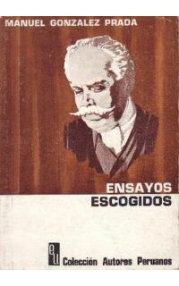Ensayos escogidos. Selección y prólogo A. Salazar Bondy.