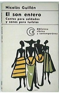 El son entero. Cantos para soldados y sones para turistas.