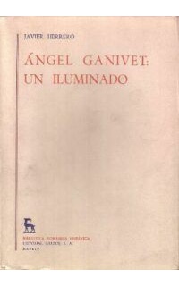 Angel Ganivet: un iluminado.