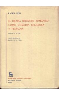 El drama religioso románico como comedia religiosa y profana (Siglos XV y XVI).