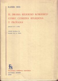 El drama religioso románico como comedia religiosa y profana (Siglos XV y XVI).