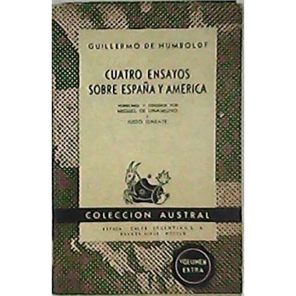 Cuatro ensayos sobre España y América. Versiones y estudios de Miguel de Unamuno y Justo Garate.