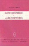 Estructuralismo y antihumanismo.