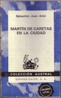 Martín de Caretas en el pueblo. Novela.