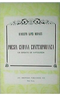Poesía cubana contemporánea. Un ensayo de antología.