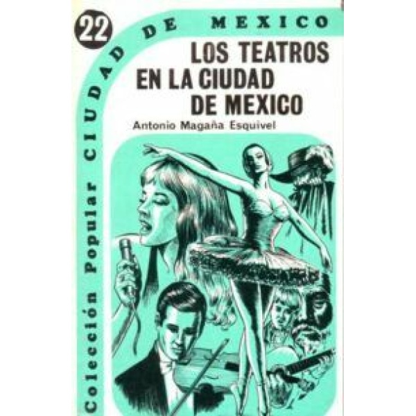 Los teatros en la ciudad de México.