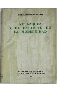 Velázquez y el espíritu de la modernidad.