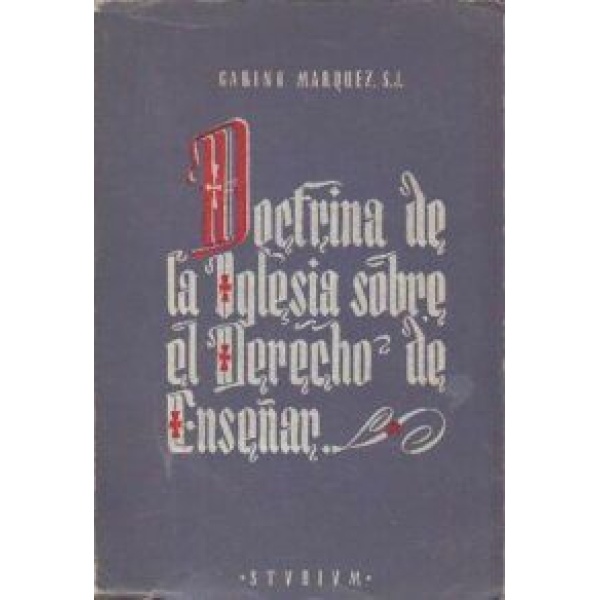 Doctrina de la iglesia sobre el derecho de enseñar.