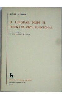El lenguaje desde el punto de vista funcional. Versión española de Mª Rosa Lafuente de Vicuña.