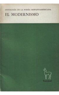 El modernismo. Antología de la poesía hispanoamericana.