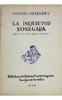 La inquietud sosegada. Poética de Evaristo Ribera Chevremont.