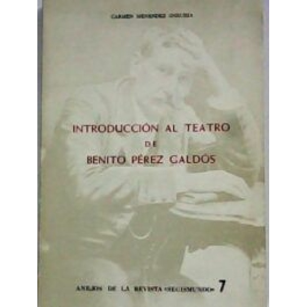 Introducción al teatro de Benito Pérez Galdós.