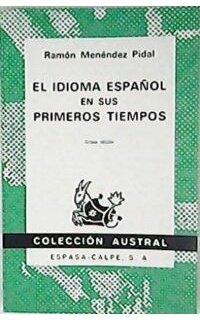 El idioma español en sus primeros tiempos.
