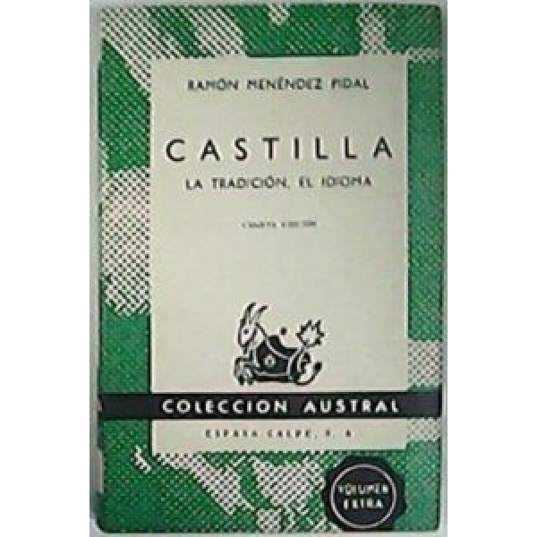 Castilla. La tradición. El idioma.