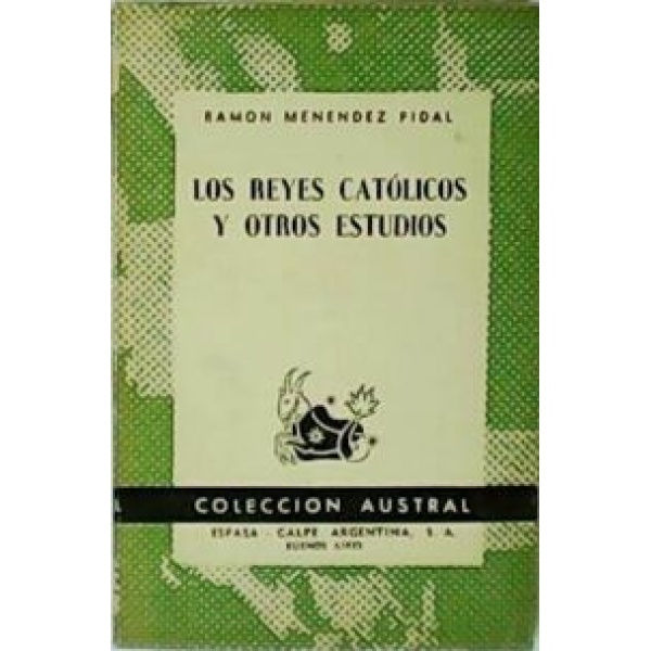 Los Reyes Católicos y otros estudios.