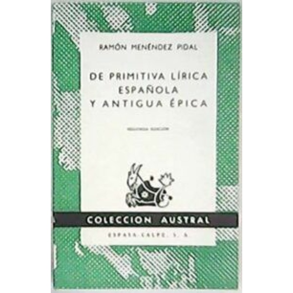 De primitiva lírica española y antigua épica.