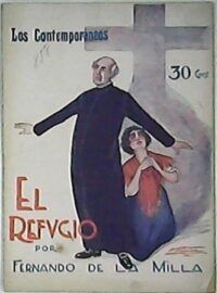 El refugio. Zarzuela en un acto. Música de López del Toro y Matheu.