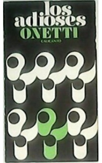 Los adioses. Seguido de El lector como protagonista de la novela por Wolfgang A. Luchting.