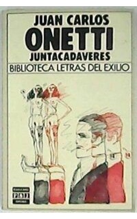 Juntacadáveres. Novela.