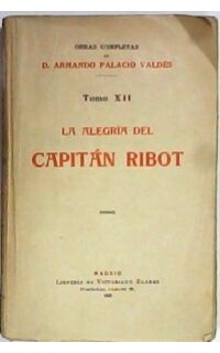 La alegría del Capitán Ribot.