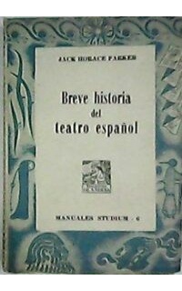 Breve historia del teatro español.