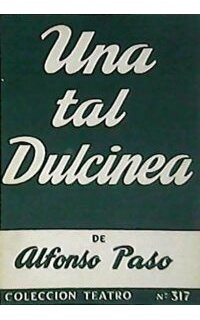 Una tal Dulcinea. Juguete en dos partes.