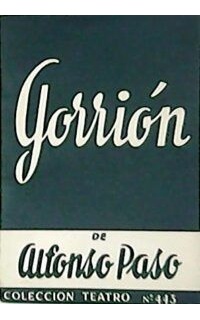 Gorrión. Obra en dos actos.