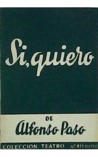 Sí, quiero. Obra en dos actos.