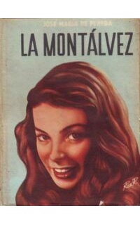 La Montálvez. Novela.