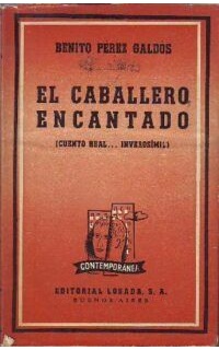 El caballero encantado. Novela.
