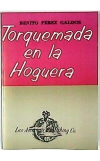 Torquemada en la hoguera. Edición, introducción, notas y vocabulario de Angel del Río.