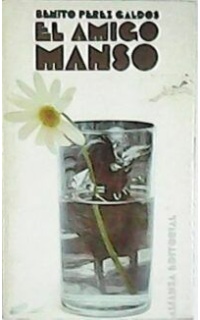 El amigo manso. Novela.