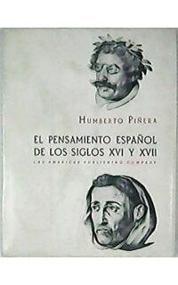 El pensamiento español de los siglos XVI y XVII.