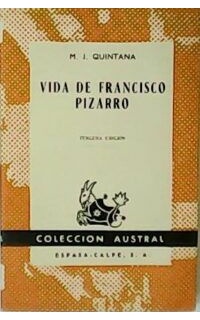 Vida de Francisco Pizarro.