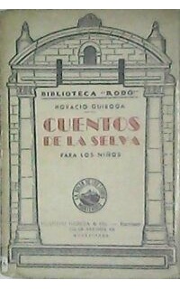 Cuentos de la selva. (Para los niños).