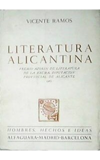Literatura alicantina (1839-1939). Ensayo crítico y bio-bibliográfico.