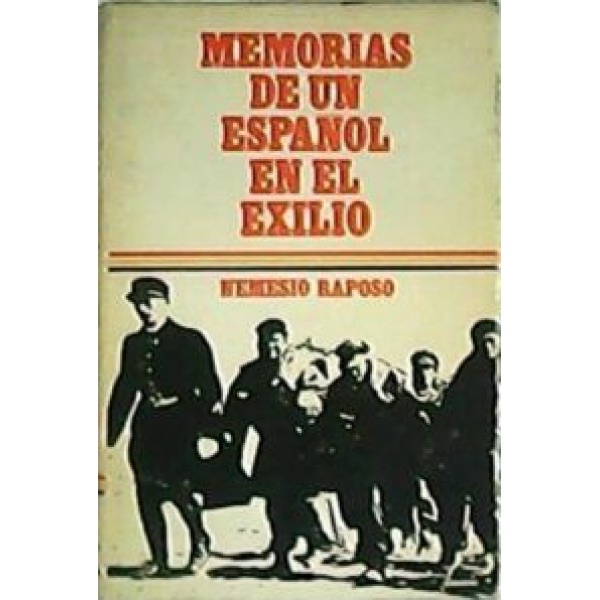 Memorias de un español en el exilio.