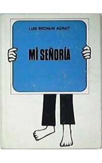 Mi señoría. Comedia en tres actos.