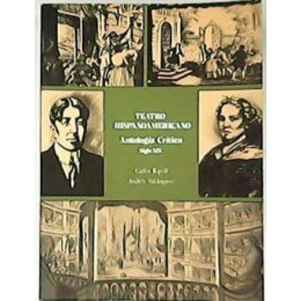 Teatro hispanoamericano. Antología crítica. 2 tomos.